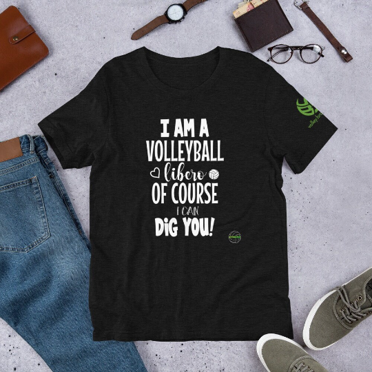 I Am A Volleyball Libero               Of Course I Can Dig You

Libero Volleyball Shirt Sayings by Volleybragswag