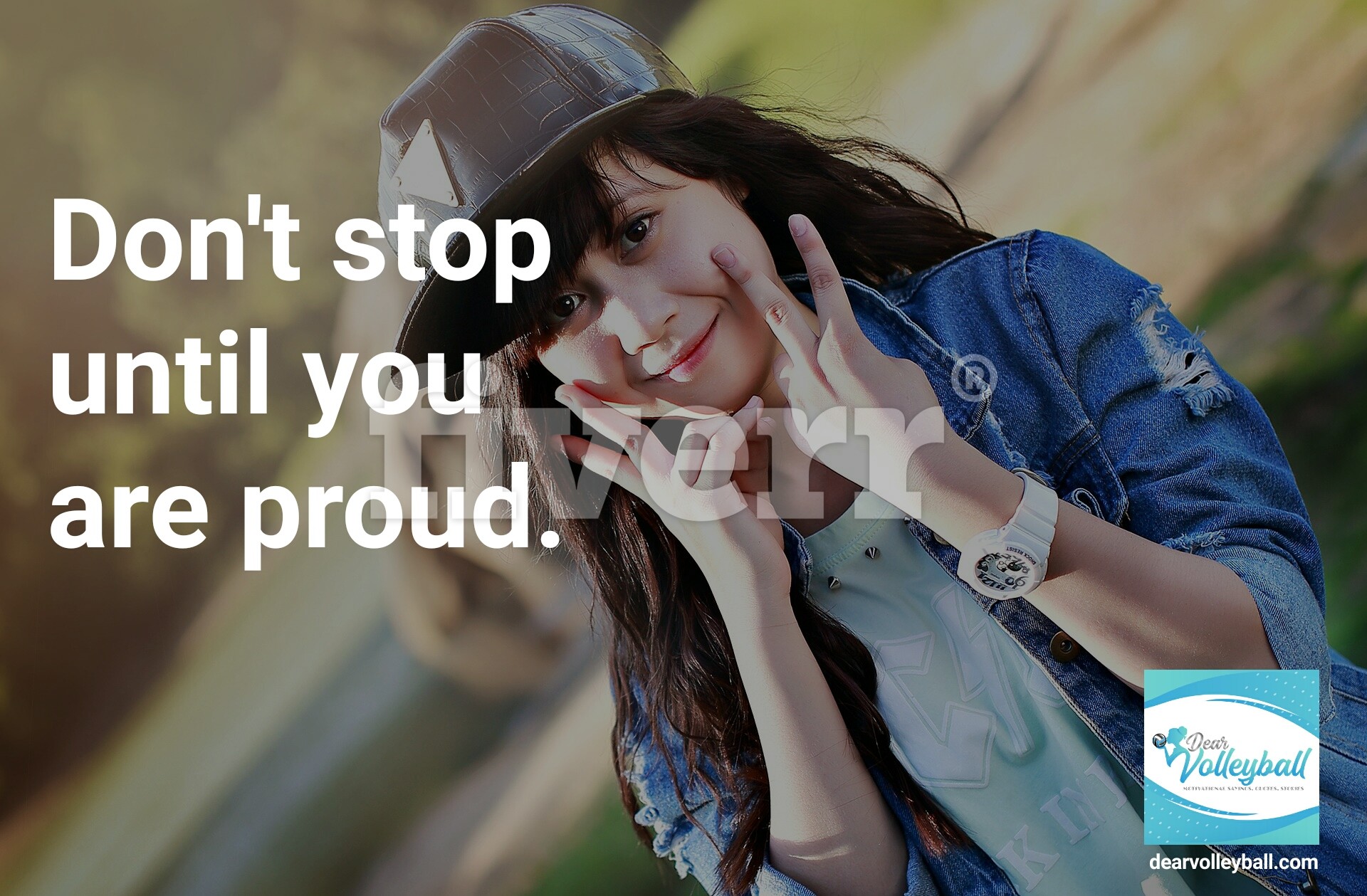 Dont stop until you're proud and 54 short inspirational quotes on DearVolleyball.com